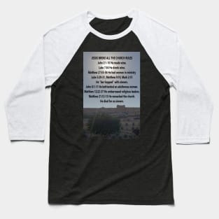 Jesus Broke The Rules, Eastern Gate in background Baseball T-Shirt